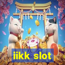 iikk slot